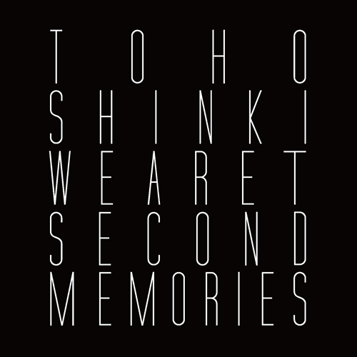 TOHOSHINKI We are T ～Second Memories～