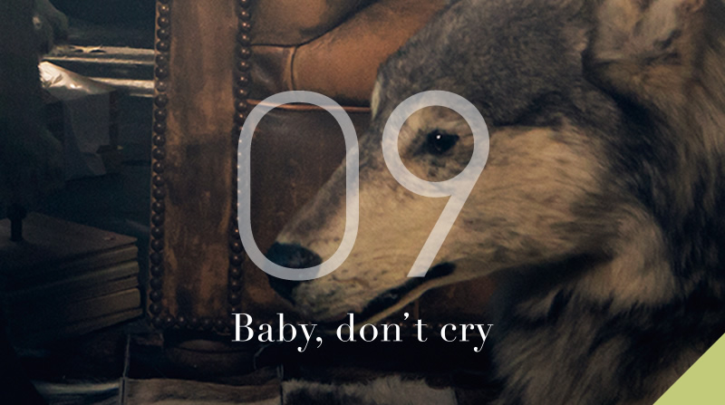 09 Baby, don’t cry